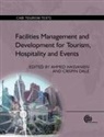 Ahmed Hassanien, Crispin Dale, Crispin (University of Wolverhampton Dale, Ahmed Hassanien, Ahmed (Edinburgh Napier University Hassanien - Facilities Management and Development for Tourism, Hospitality and Events