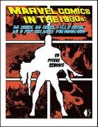 Pierre Comtois, Jim Henson, Ann Marcellino, Goni Montes, Pierre Comtois - Marvel Comics In The 1980s: An Issue-By-Issue Field Guide To A Pop Culture Phenomenon