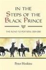 Peter Hoskins - In the Steps of the Black Prince
