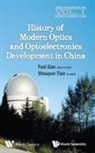 Fuxi Gan, Fuxi Gan, Shouyun Tan, Tan Shouyun, Shouyun Tian - History Of Modern Optics And Optoelectronics Development In China
