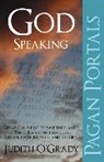Judith O`grady, Judith O'Grady - Pagan Portals – God–Speaking