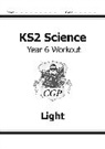 CGP Books, Cgp Books, CGP Books, Cgp Books - KS2 Science Year 6 Workout: Light