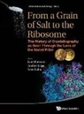 Anders Liljas &amp; Sven Lidi Ivar Olovsson, Ivar Olovsson, Anders Liljas, Ivar Olovsson, Sven Lidin, Anders Liljas... - FROM A GRAIN OF SALT TO THE RIBOSOME
