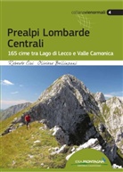 O. Bellinzani, Oliviero Bellinzani, R. Ciri, Roberto Ciri - Prealpi Lombarde Centrali