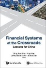 Yingli Pan Jeffrey D Sachs &amp; Wing Thye, Yingli Pan, Junhui Qian, Jeffrey D Sachs, Jeffrey D. Sachs, Jeffrey David Sachs... - FINANCIAL SYSTEMS AT THE CROSSROADS
