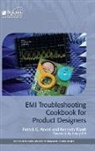 Patrick G. Andre, Patrick G André, Patrick G. André, Kenneth Wyatt - EMI Troubleshooting Cookbook for Product Designers