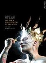 Dominic Johnson, Dominic Johnson, Dominic Johnson - Pleading in the Blood: The Art and Performances of Ron Athey