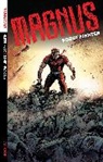 Fred Van Lente, Fred Van Lente, Fred Van Lente, Takashi Yano - Magnus: Robot Fighter Volume 1: Flesh and Steel
