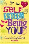 Anita Naik, Naik Anita - Teen Life Confidential: Self-Esteem and Being YOU