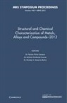 Ramiro P¿z Campos, Ramiro Pérez Campos, Ramiro Perez Campos, Ramiro Pérez Campos, Antonio Contreras Cuevas, Antonio Contreras Cuevas... - Structural and Chemical Characterization of Metals, Alloys and Compounds-2012