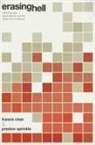 Francis Chan, Preston M Sprinkle, Preston M. Sprinkle - Erasing Hell