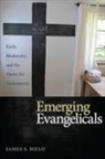 James Bielo, James S Bielo, James S. Bielo - Emerging Evangelicals
