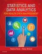Nadinia Davis, Nadinia A. Davis, Nadinia A. (Program Coordinator Davis, Davis Nadinia A., Betsy J. Shiland, Betsy J. (AHIMA ICD-10-CM/PCS Academy Trainer Shiland... - Statistics & Data Analytics for Health Data Management