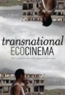 Tommy Gustafsson, Tommy (Linnaeus University Gustafsson, Pietari Kaapa, Pietari (University of Warwick Kaapa, Pietari (University of Warwick) Kaapa, Pietari Kääpä - Transnational Ecocinema