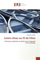 Alexandre Foatelli - Loisirs d'eau au fil de l'Oise