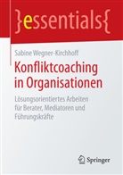 Sabine Wegner-Kirchhoff - Konfliktcoaching in Organisationen