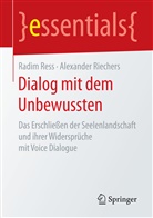 Radi Ress, Radim Ress, Alexander Riechers - Dialog mit dem Unbewussten