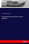 T J Hovell-Thurlow, T. J Hovell-Thurlow - Trade Unions abroad and Hints for Home Legislation