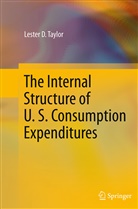 Lester D Taylor, Lester D. Taylor - The Internal Structure of U. S. Consumption Expenditures