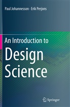 Pau Johannesson, Paul Johannesson, Erik Perjons - An Introduction to Design Science