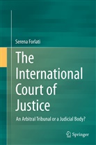 Serena Forlati - The International Court of Justice