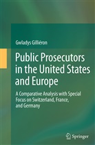 Gwladys Gilliéron - Public Prosecutors in the United States and Europe
