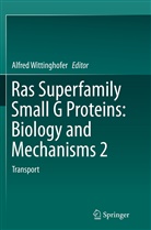 Alfre Wittinghofer, Alfred Wittinghofer - Ras Superfamily Small G Proteins: Biology and Mechanisms 2