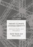 Aled Jones, Sami Saran, Samir Saran - India's Climate Change Identity