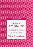 Trine Syvertsen - Media Resistance