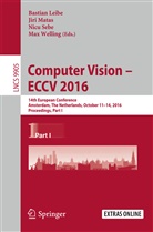 Bastian Leibe, Jir Matas, Jiri Matas, Nicu Sebe, Nicu Sebe et al, Max Welling - Computer Vision - ECCV 2016