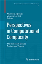 Manindr Agrawal, Manindra Agrawal, Arvind, Arvind, Vikraman Arvind - Perspectives in Computational Complexity