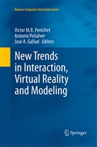 José A Gallud, Jose A. Gallud, José A. Gallud, Antonio Penalver, Antoni Peñalver, Antonio Peñalver... - New Trends in Interaction, Virtual Reality and Modeling