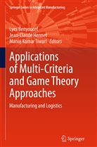 Lyes Benyoucef, Jean-Claud Hennet, Jean-Claude Hennet, Manoj Kumar Tiwari, Manoj Kumar Tiwari - Applications of Multi-Criteria and Game Theory Approaches