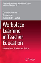 Marion Jones, Olwen Mcnamara, Jea Murray, Jean Murray - Workplace Learning in Teacher Education