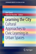de Visscher, De Visscher, Sven De Visscher, Har Sacré, Hari Sacré, Sven de Visscher - Learning the City