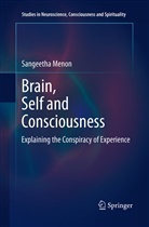 Sangeetha Menon - Brain, Self and Consciousness