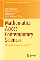 Taher Abualrub, Abdul Jarrah, Abdul Salam Jarrah, Sadok Kallel, Sadok Kallel et al, Abdu Salam Jarrah... - Mathematics Across Contemporary Sciences