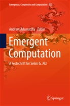 Andre Adamatzky, Andrew Adamatzky - Emergent Computation