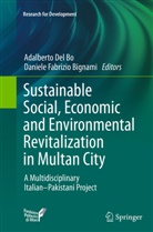Daniele Fabrizio Bignami, Adalbert Del Bo, Adalberto Del Bo, Fabrizio Bignami, Fabrizio Bignami - Sustainable Social, Economic and Environmental Revitalization in Multan City