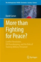 David Curran - More than Fighting for Peace?