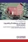 Tanvir Mohammad Hayder Arif - Liquidity Problems of Small Enterprises