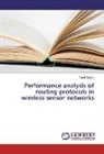Tarek Salem - Performance analysis of routing protocols in wireless sensor networks