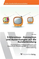 Felix Mayr - Erklärvideos - Konzeption und Auswirkungen auf die Kundenbindung