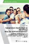 Roland Nöckler - Generation Hochschule in der Pflege Was Sie wirklich motiviert!