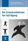 Jiao Guorui, Guorui Jiao, Jiao Guorui, Gisel Hildenbrand, Gisela Hildenbrand, Gisel Hildenbrand (Dr.) - Die 15 Ausdrucksformen des Taiji-Qigong