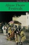 Martin Banham, James Gibbs, Femi Osofisan, Martin Banham, James Gibbs, Femi Osofisan - African Theatre 11: Festivals