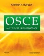 Hurley, Katrina Hurley, Katrina F. Hurley - OSCE and Clinical Skills Handbook
