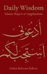 Abdur Raheem Kidwai - Daily Wisdom: Islamic Prayers and Supplications