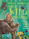 Sarah Horne, Michaela Strachan, Strachan Michaela, Sarah Horne - Michaela Strachan s Really Wild Adventures: A book of fun and