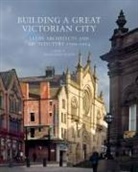 Chris Webster, Christopher Webster - Building a Great Victorian City